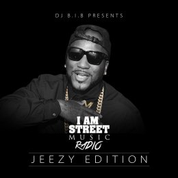 I Am Street Music Radio Jeezy Edition 